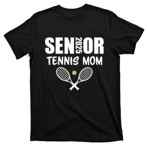 2025 Senior Tennis Mom Team Parent Helper Class Of 2025 T-Shirt