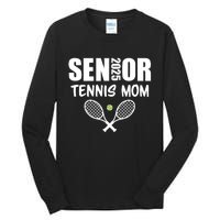 2025 Senior Tennis Mom Team Parent Helper Class Of 2025 Tall Long Sleeve T-Shirt