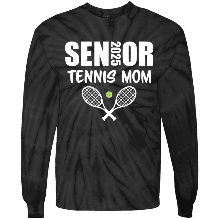 2025 Senior Tennis Mom Team Parent Helper Class Of 2025 Tie-Dye Long Sleeve Shirt