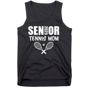 2025 Senior Tennis Mom Team Parent Helper Class Of 2025 Tank Top