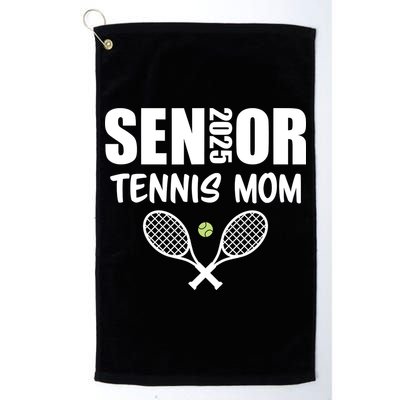 2025 Senior Tennis Mom Team Parent Helper Class Of 2025 Golf Towel