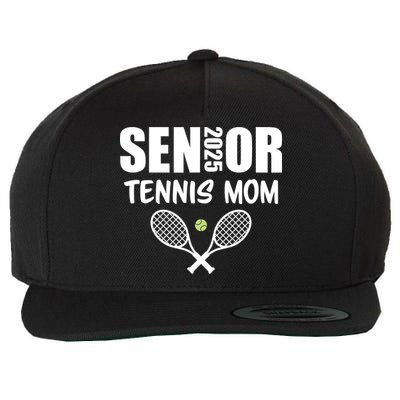 2025 Senior Tennis Mom Team Parent Helper Class Of 2025 Wool Snapback Cap