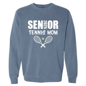 2025 Senior Tennis Mom Team Parent Helper Class Of 2025 Garment-Dyed Sweatshirt