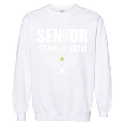 2025 Senior Tennis Mom Team Parent Helper Class Of 2025 Garment-Dyed Sweatshirt