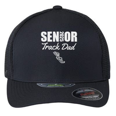 2025 Senior Track Dad Class Of 2025 Parent Run Jump Throw Flexfit Unipanel Trucker Cap