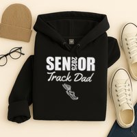 2025 Senior Track Dad Class Of 2025 Parent Run Jump Throw Hoodie