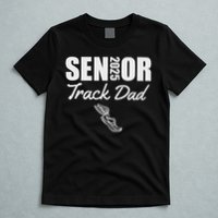 2025 Senior Track Dad Class Of 2025 Parent Run Jump Throw T-Shirt