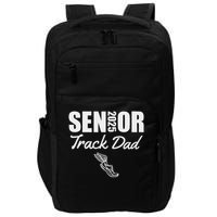 2025 Senior Track Dad Class Of 2025 Parent Run Jump Throw Impact Tech Backpack