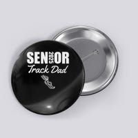 2025 Senior Track Dad Class Of 2025 Parent Run Jump Throw Button
