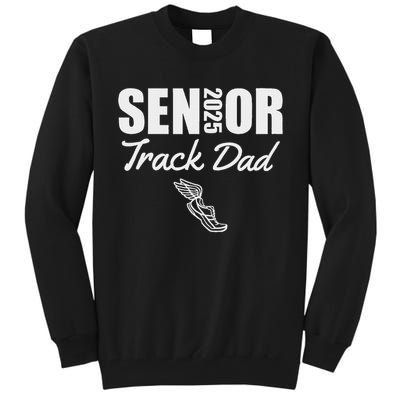 2025 Senior Track Dad Class Of 2025 Parent Run Jump Throw Tall Sweatshirt