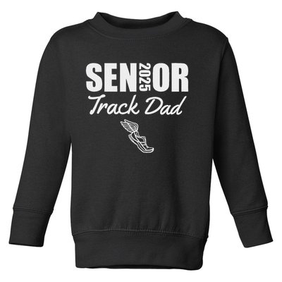 2025 Senior Track Dad Class Of 2025 Parent Run Jump Throw Toddler Sweatshirt