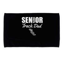 2025 Senior Track Dad Class Of 2025 Parent Run Jump Throw Microfiber Hand Towel