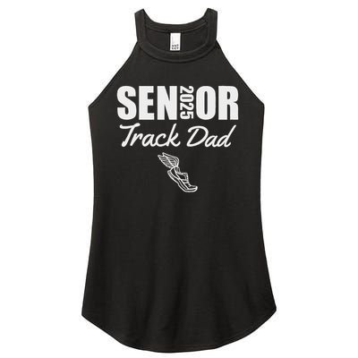 2025 Senior Track Dad Class Of 2025 Parent Run Jump Throw Women's Perfect Tri Rocker Tank