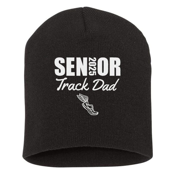 2025 Senior Track Dad Class Of 2025 Parent Run Jump Throw Short Acrylic Beanie