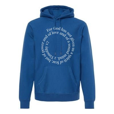 2 Timothy 1:7 Cute Gift Bible Verse Gift Premium Hoodie