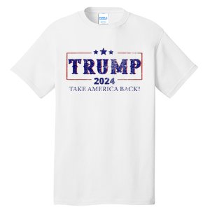 2024 Take America Back Trump Make America Tall T-Shirt