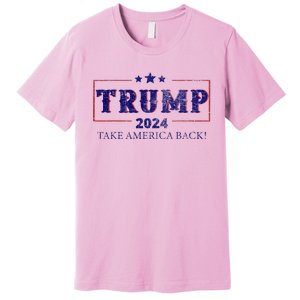 2024 Take America Back Trump Make America Premium T-Shirt