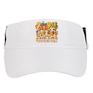 2024 Thanksgiving Crew We Might Be A Crazy Family Adult Drive Performance Visor