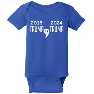 2016 Trump Comma La Trump 2024 Vote Trump Vance 2024 Cool Gift Baby Bodysuit