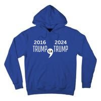 2016 Trump Comma La Trump 2024 Vote Trump Vance 2024 Cool Gift Tall Hoodie