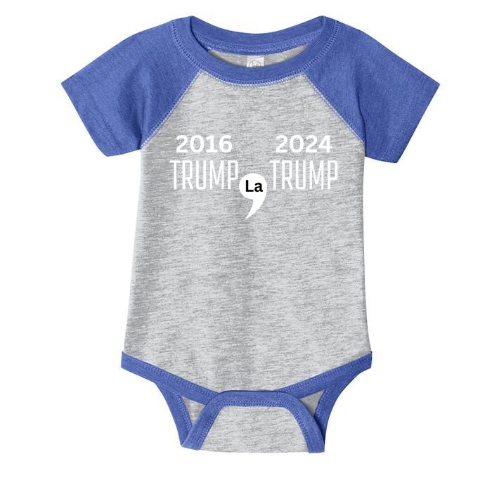 2016 Trump Comma La Trump 2024 Vote Trump Vance 2024 Cool Gift Infant Baby Jersey Bodysuit