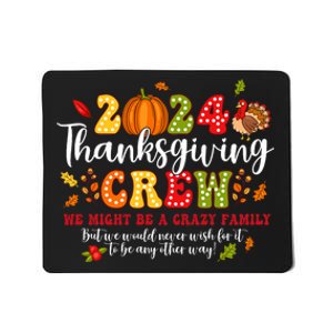 2024 Thanksgiving Crew Turkey Fall Family Matching Mousepad