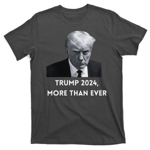 2024 Trump MUG SHOT NOW MORE THEN EVER T-Shirt