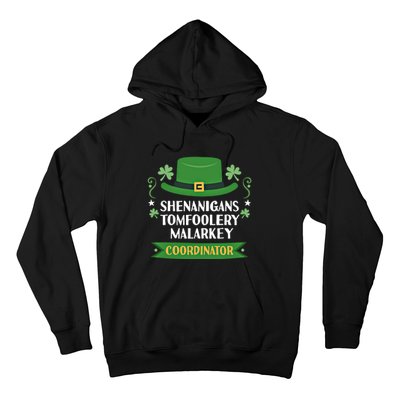 2024 Tomfoolery Malarkey Shenanigans Coordinator Funny Irish Cool Gift Hoodie