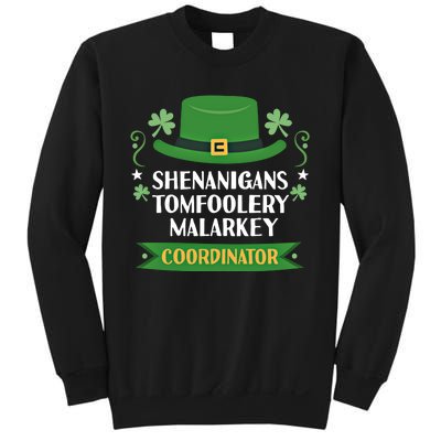 2024 Tomfoolery Malarkey Shenanigans Coordinator Funny Irish Cool Gift Sweatshirt