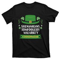 2024 Tomfoolery Malarkey Shenanigans Coordinator Funny Irish Cool Gift T-Shirt