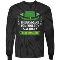 2024 Tomfoolery Malarkey Shenanigans Coordinator Funny Irish Cool Gift Tie-Dye Long Sleeve Shirt