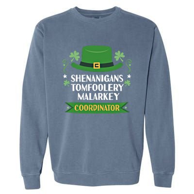 2024 Tomfoolery Malarkey Shenanigans Coordinator Funny Irish Cool Gift Garment-Dyed Sweatshirt