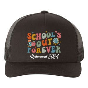 2024 Teacher Retirement SchoolS Out Forever Yupoong Adult 5-Panel Trucker Hat