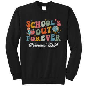 2024 Teacher Retirement SchoolS Out Forever Sweatshirt