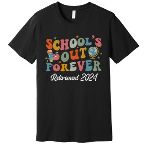 2024 Teacher Retirement SchoolS Out Forever Premium T-Shirt