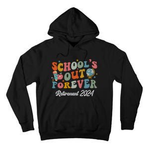 2024 Teacher Retirement SchoolS Out Forever Tall Hoodie