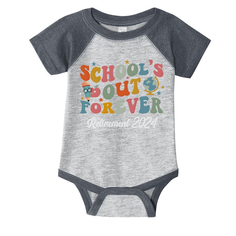 2024 Teacher Retirement SchoolS Out Forever Infant Baby Jersey Bodysuit