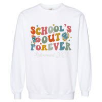 2024 Teacher Retirement SchoolS Out Forever Garment-Dyed Sweatshirt