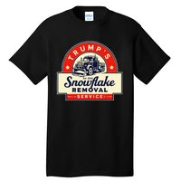 2024 Trumps Snowflake Removal Service Trump Tall T-Shirt