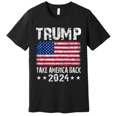 2024 Trump Take America Back Premium T-Shirt