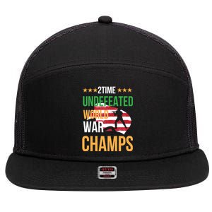 2 Time Undefeated World War Champs Memorial Day 4th Of July Meaningful Gift 7 Panel Mesh Trucker Snapback Hat