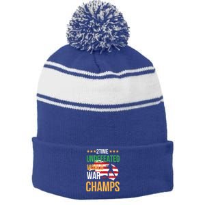 2 Time Undefeated World War Champs Memorial Day 4th Of July Meaningful Gift Stripe Pom Pom Beanie