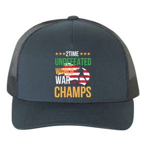 2 Time Undefeated World War Champs Memorial Day 4th Of July Meaningful Gift Yupoong Adult 5-Panel Trucker Hat