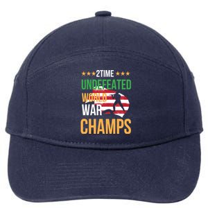 2 Time Undefeated World War Champs Memorial Day 4th Of July Meaningful Gift 7-Panel Snapback Hat