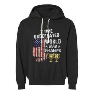 2 Time Undefeated World War Champs Distressed Gift Garment-Dyed Fleece Hoodie