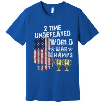 2 Time Undefeated World War Champs Distressed Gift Premium T-Shirt