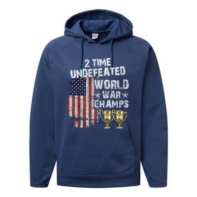 2 Time Undefeated World War Champs Distressed Gift Performance Fleece Hoodie