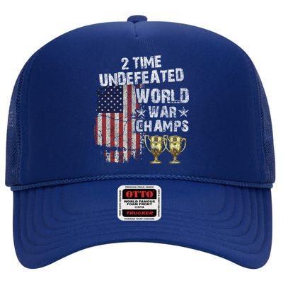 2 Time Undefeated World War Champs Distressed Gift High Crown Mesh Back Trucker Hat