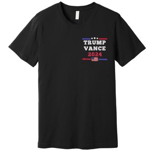 2024 Trump Vance Presidential Election Front And Back Premium T-Shirt