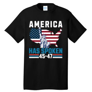 2024 Usa Election 45 47 America Has Spoken New President Tall T-Shirt